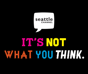 Seattle Channel - It's Not What You Think